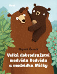 Velká dobrodružství medvěda Nedvěda medvídka Mišky