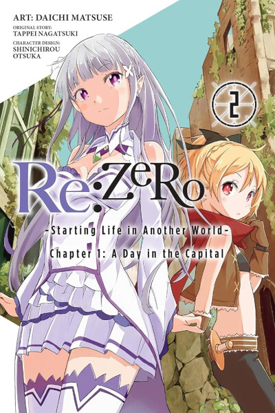 Re: Zero Starting Life in Another World Chapter 1, Vol. 2 (Manga) - Tappei Nagatsuki