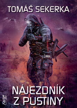 Nájezdník z Pustiny (e-kniha) - Tomáš Sekerka