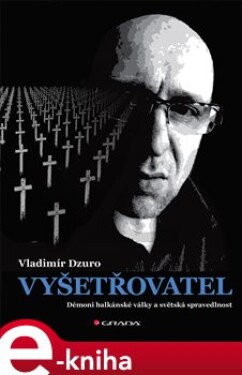 Vyšetřovatel Vladimír Dzuro