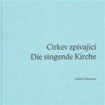 Církev zpívající / Die singende Kirche