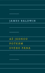 Až jednou potkám svého Pána - James Baldwin