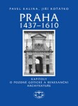Praha 1437–1610 Pavel Kalina