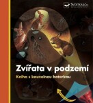 Zvířata v podzemí - Kniha s kouzelnou baterkou - Daniel Moignot