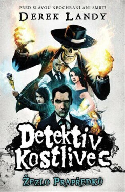 Detektiv Kostlivec 1 - Žezlo Prapředků (poškozená) - Derek Landy
