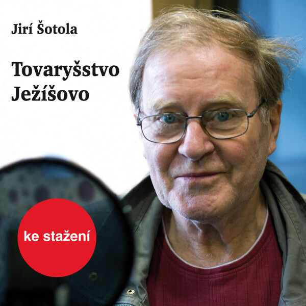 Tovaryšstvo Ježíšovo - Jiří Šotola - audiokniha