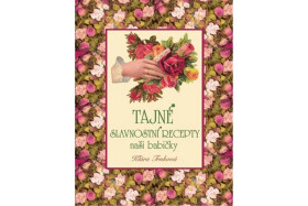 Tajné slavnostní recepty naší babičky