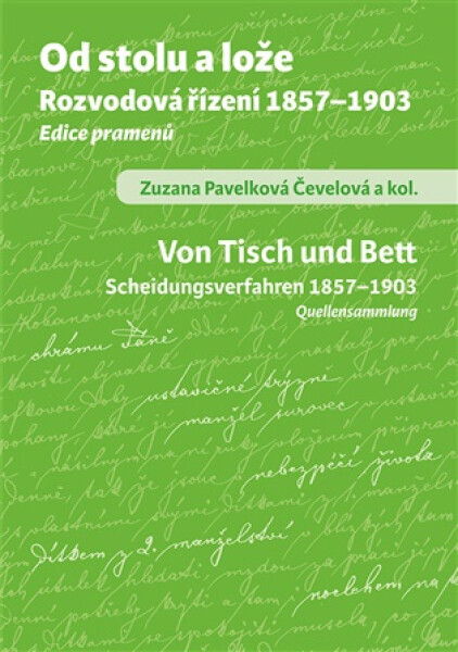 Od stolu a lože - Rozvodová řízení 1857-1903 - Zuzana Pavelková