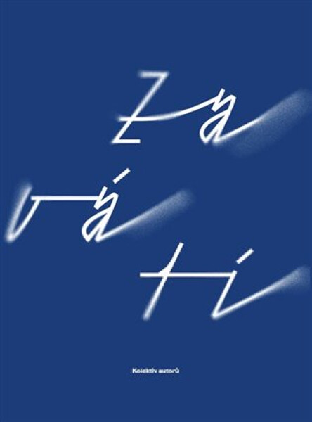 Zavátí - Kolektiv