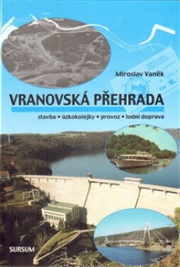 Vranovská přehrada Miroslav Vaněk