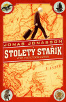 Stoletý stařík, který vylezl z okna a zmizel - Jonas Jonasson