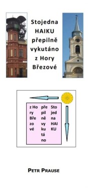 Stojedna HAIKU, přepilně vykutáno z Hory Březové