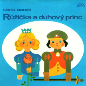 Růžička a duhový princ - Markéta Zinnerová - audiokniha