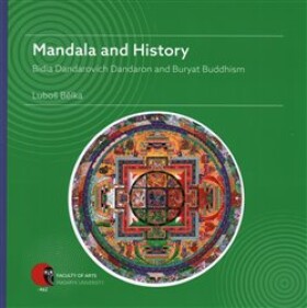 Mandala and History Luboš Bělka