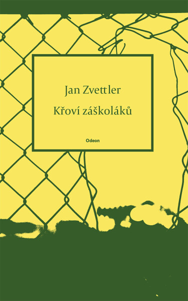 Křoví záškoláků - Zvettler Jan