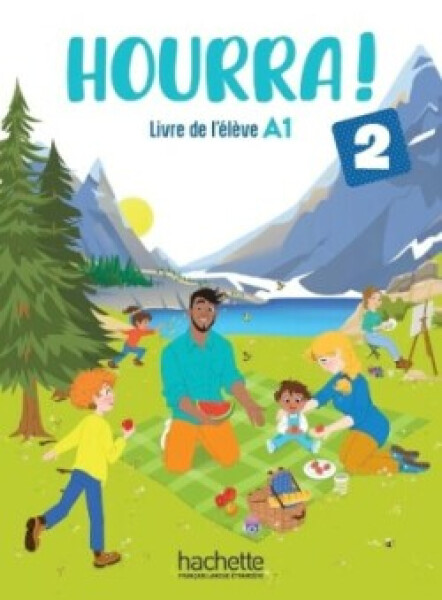 Hourra! 2 Livre de l´élève - Denisot Hugues