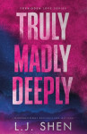 Truly Madly Deeply: Shen