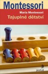 Tajuplné dětství, vydání Maria Montessori