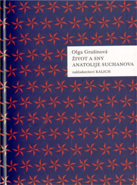 Život a sny Anatolije Suchanova - Olga Grušina