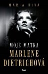 Moje matka Marlene Dietrichová - audioknihovna - Maria Riva