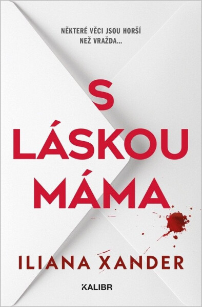 S láskou máma - Iliana Xander