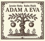 CD Adam a Eva - Jaroslav Hutka