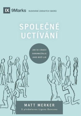 Společné uctívání - Matt Merker
