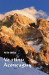 Ve stínu Aconcaguy - Petr Směja