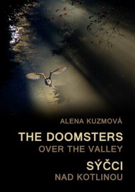 The Doomsters over the Valley / Sýčci nad kotlinou - Alena Kuzmová - e-kniha