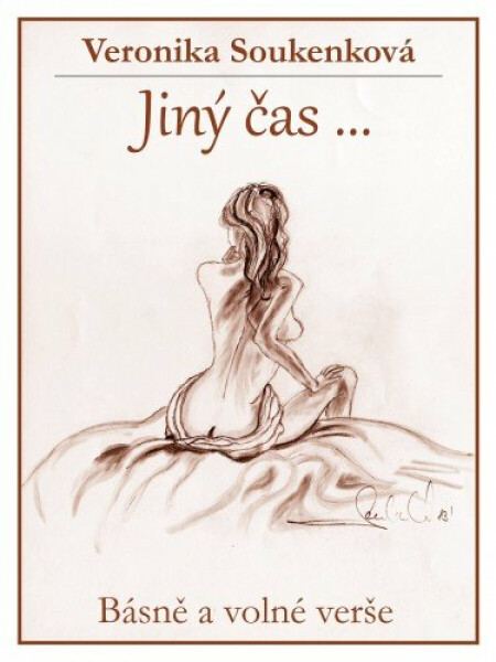 Jiný čas ... - Veronika Soukenková