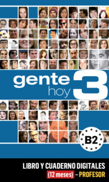 Gente Hoy 3 (B2) – Libro/Cuaderno digitales – Profesor (12 měsíců)