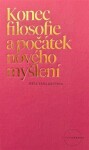 Konec filosofie a počátek nového myšlení - Jiří Krutina