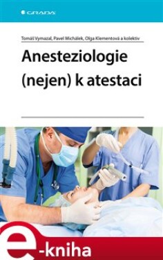 Anesteziologie (nejen) atestaci