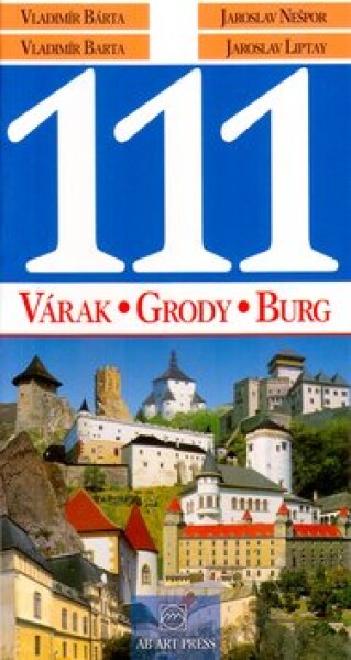 111 Várak, Grody, Burg - Vladimír Bárta ml.