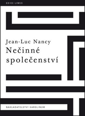 Nečinné společenství - Jean-Luc Nancy