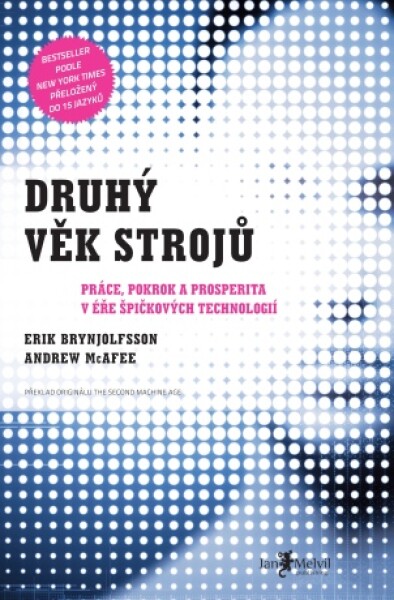 Druhý věk strojů - Andrew McAfee, Erik Brynjolfsson - e-kniha