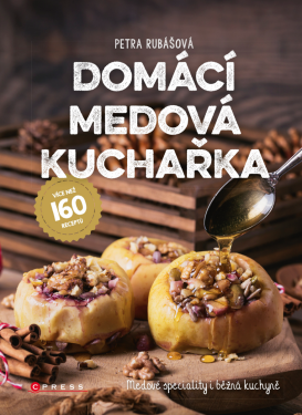 Domácí medová kuchařka - Petra Rubášová