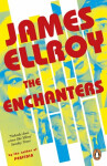 The Enchanters James Ellroy