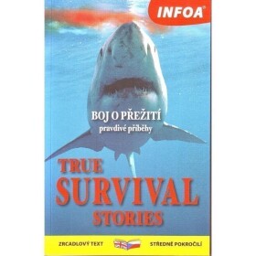 True Survival Stories/ přežití