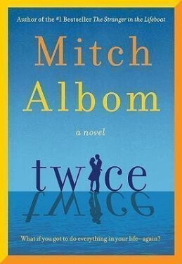 Twice - Mitch Albom