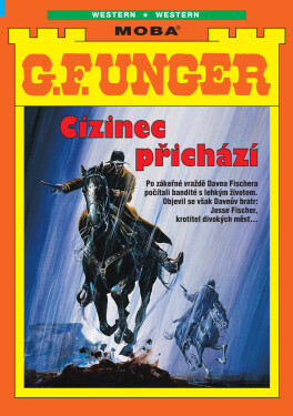 Cizinec přichází - G.F. Unger