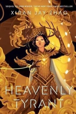 Heavenly Tyrant (Iron Widow, Book 2) - Xiran Jay Zhao