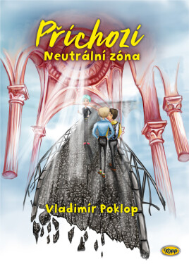 Příchozí - Kniha pátá - Neutrální zóna - Vladimír Poklop