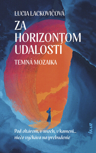Za horizontom udalostí: Temná mozaika - Lucia Lackovičová