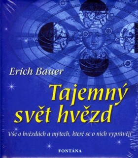 Tajemný svět hvězd Erich Bauer