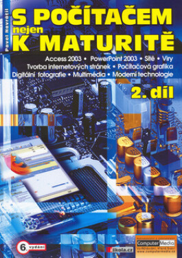 S počítačem nejen k maturitě - 2. díl - Pavel Navrátil