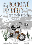 Rockové příběhy pro malé rebely - Jiří Štraub