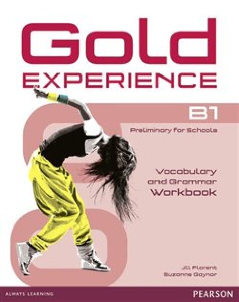 Gold Experience B1 Workbook without Key - Jill Florent, Suzanne Gaynor