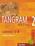 Tangram aktuell 2: Lektion 5-8: Lehrerhandbuch - Rosa - Maria Dallapiazza