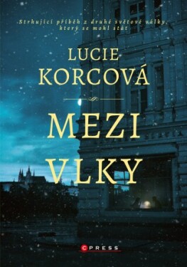 Mezi vlky - Lucie Korcová - e-kniha
